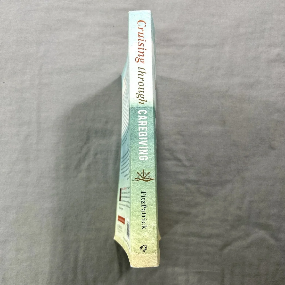 NEW Cruising through Caregiving by Jennifer L‎ Fitzpatrick (2016, Paperback)